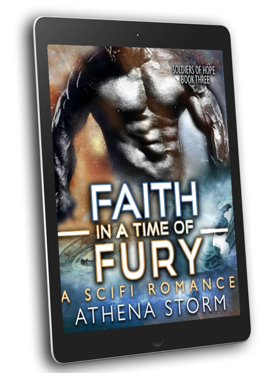 Faith In A Time Of Fury: A Science Fiction Romance